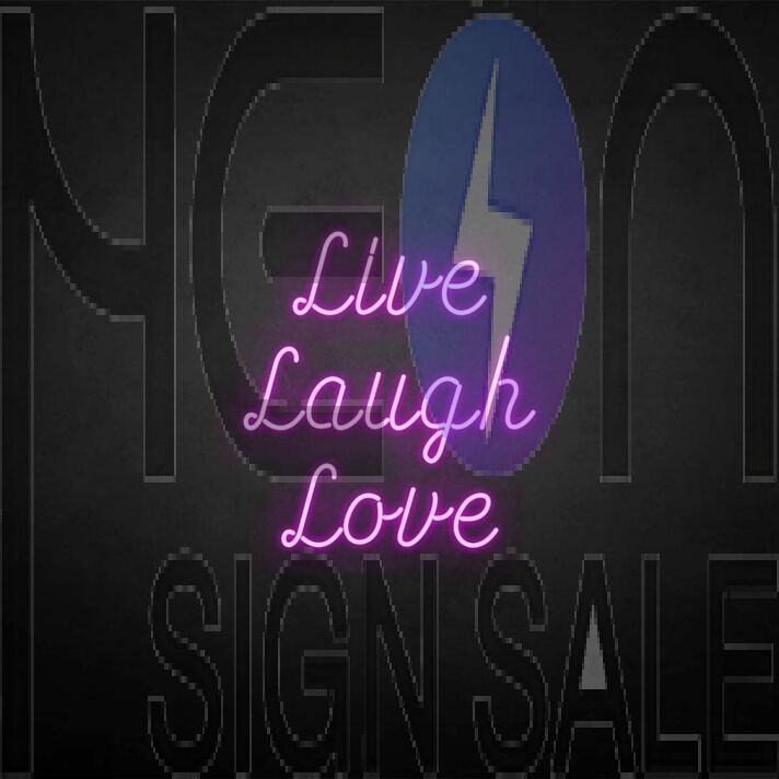 'Live Laugh Love' neon sign