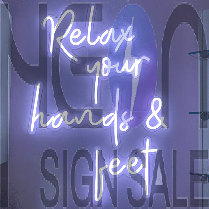 Relax Your Hands and Feet: Neon Sign for Ultimate Comfort!