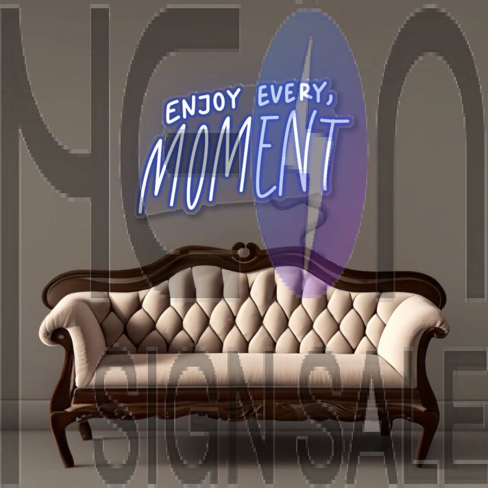 Enjoy Every Moment Neon Signs