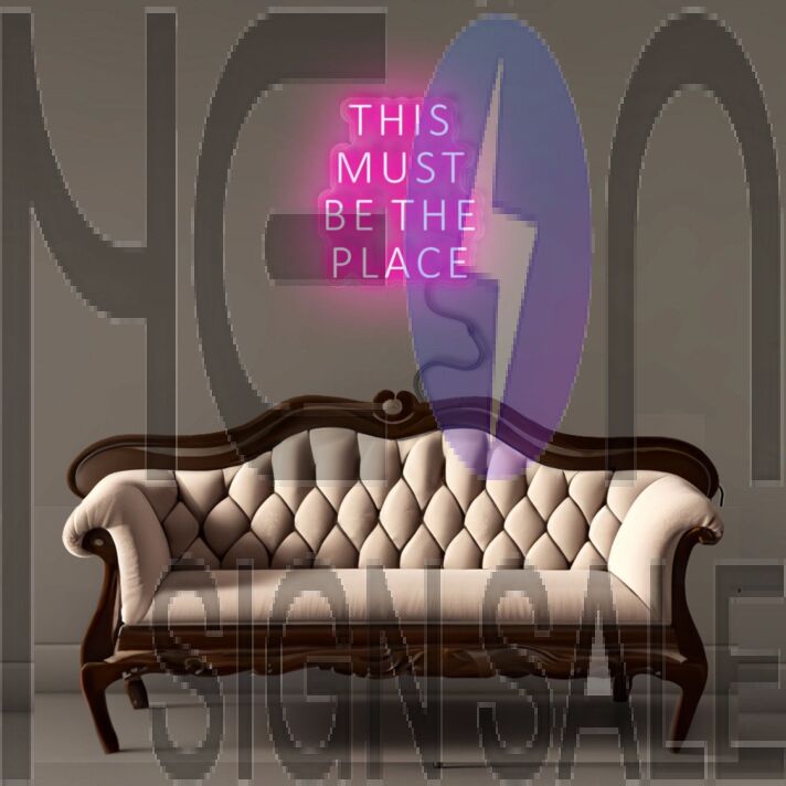 This Must Be The Place Neon Signs