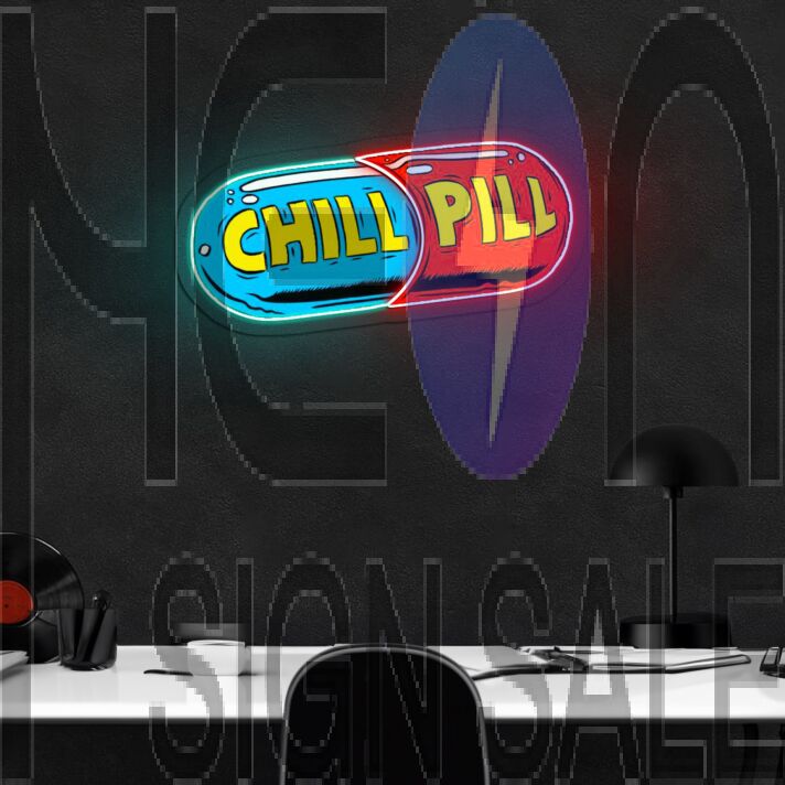 Chill Pill Neon Sign X Acrylic Artwork