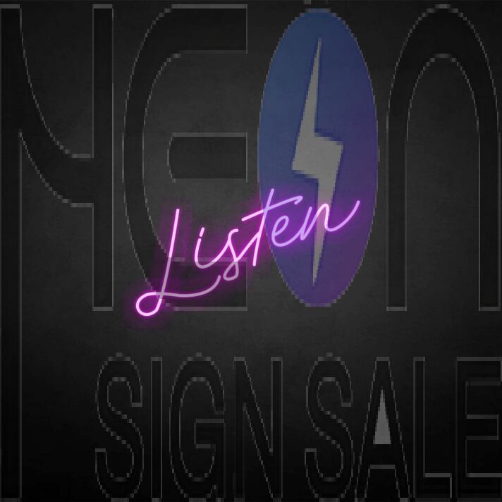 'Listen' neon sign
