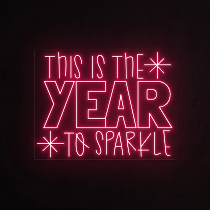 This is the year to shine Neon Sign