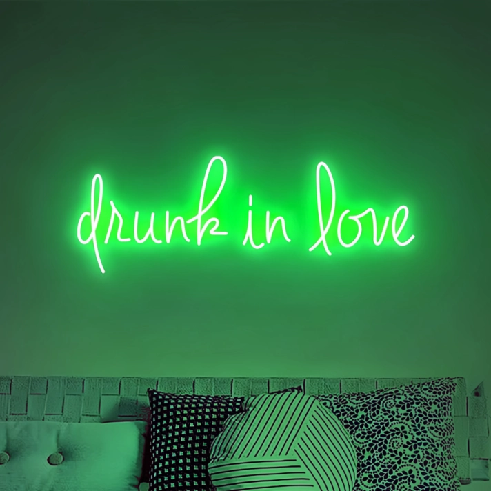 Drunk In Love' Neon Sign