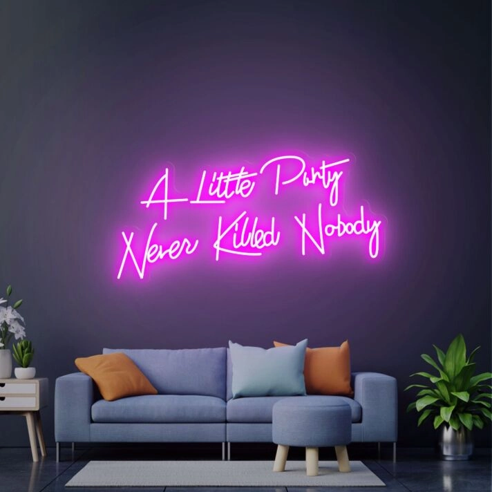 Brighten Your Celebrations: A Little Party Never Killed Nobody Led Neon Sign for Weddings, Parties, and Home Decor.