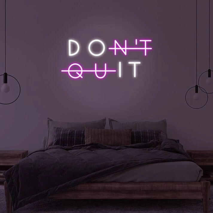 Don't Quit LED Neon Sign