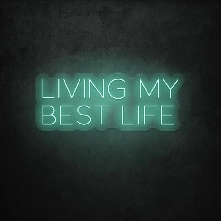 Living My Best Life LED Sign