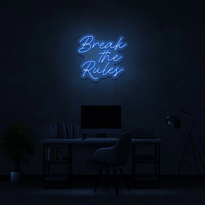 Break The Rules Neon Sign
