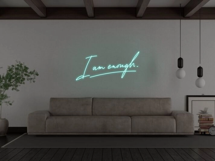 I Am Enough Neon Sign