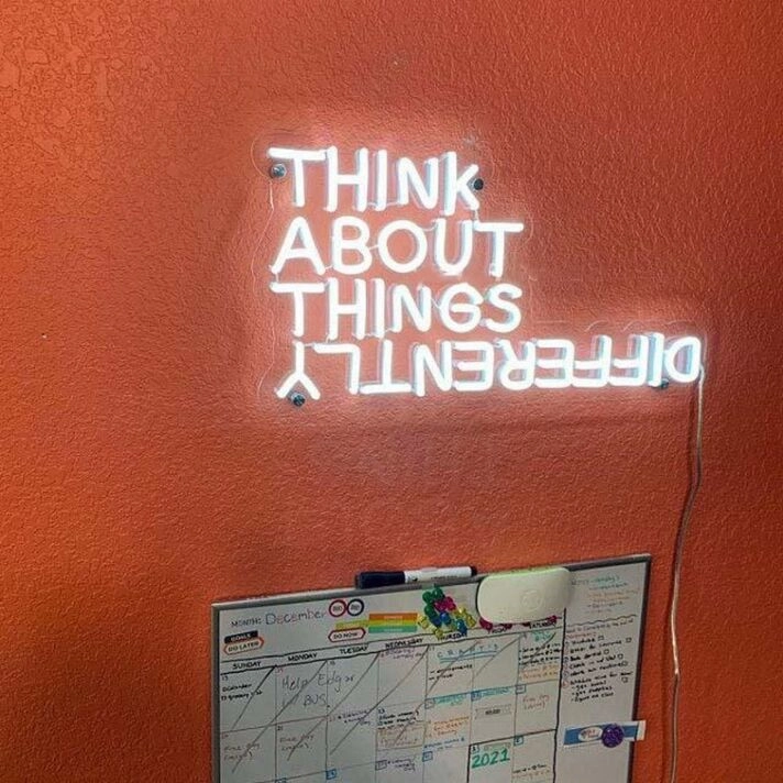 Think About Things Differently Neon Sign