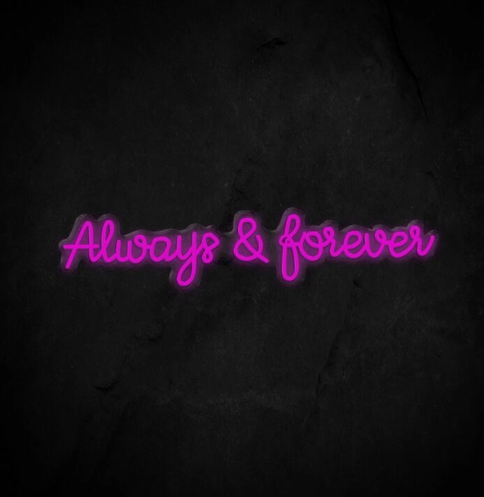 Always Forever Neon Sign