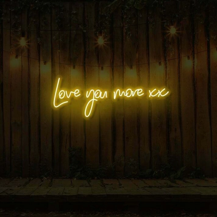 Love You More xx LED Neon Sign