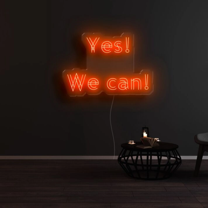 Yes We Can Neon Sign