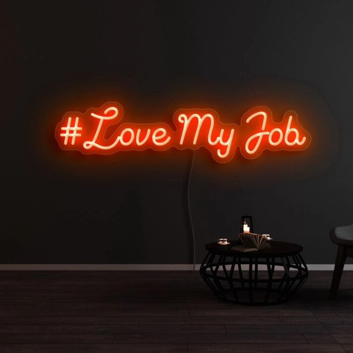 Love My Job Neon Sign