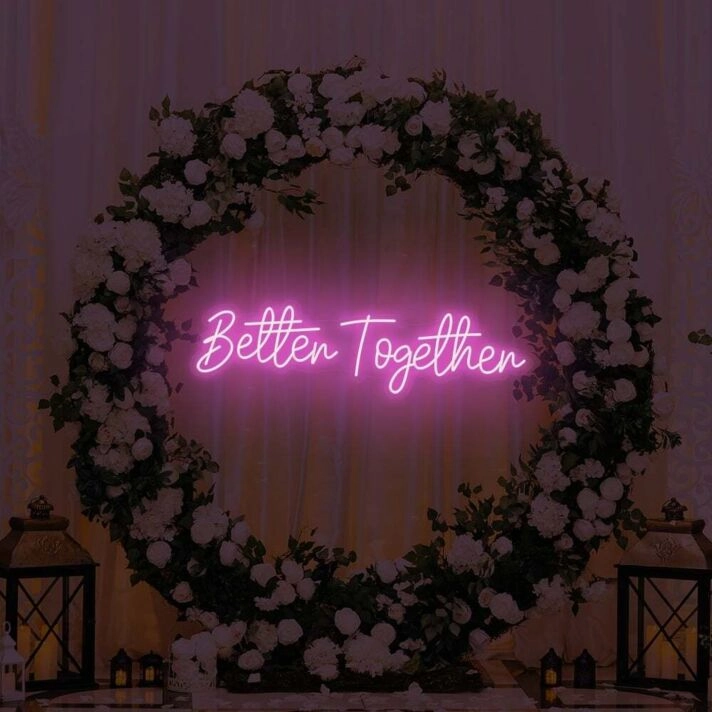 Better Together LED Sign