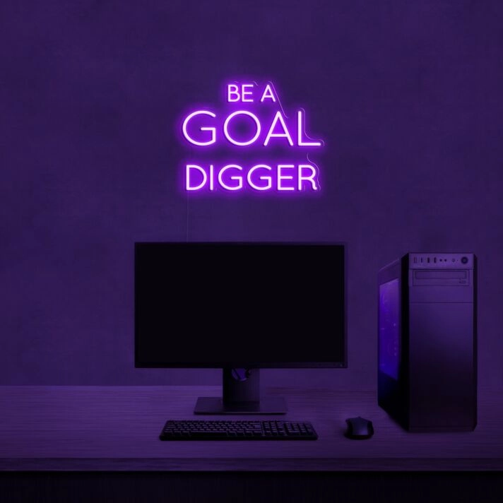 Be A Goal Digger Neon Sign