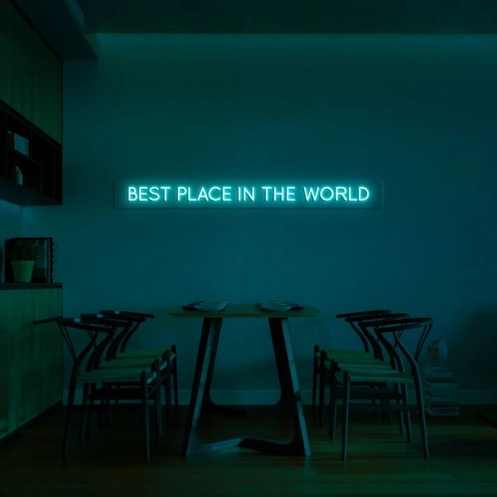 Best Place In The World Neon Sign