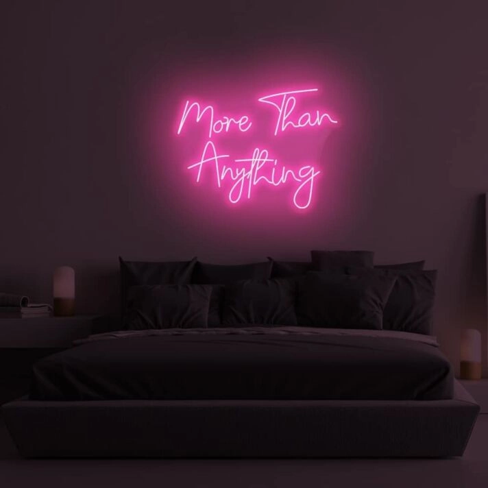 More Than Everything LED Neon Sign