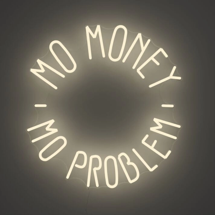 Mo Money Mo Problem Neon Sign
