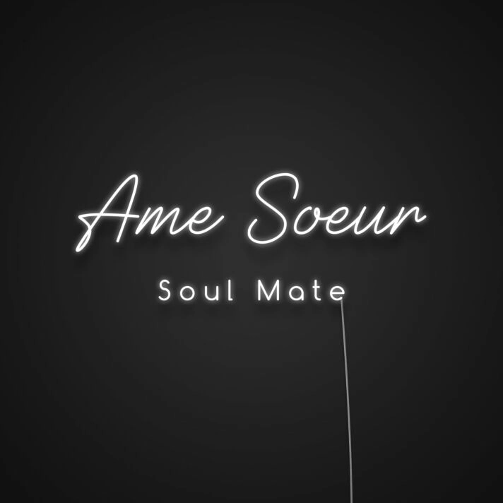 Ame Soeur Neon Sign