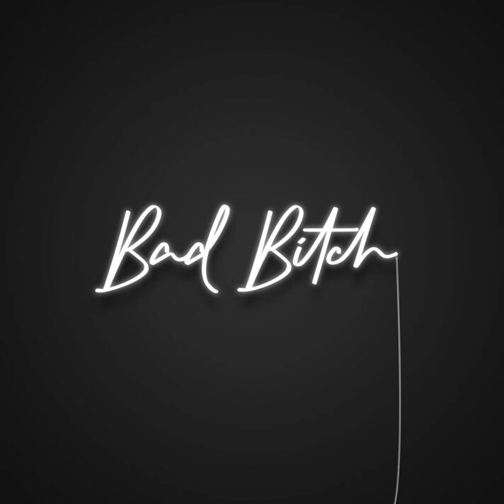 Bad Bitch Neon Sign
