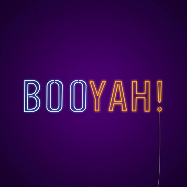 Booyah Neon Sign