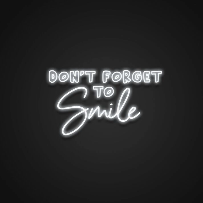 Dont Forget To Smile Neon Sign