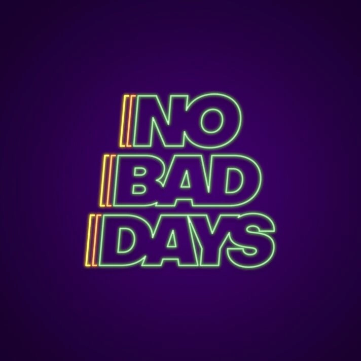 No Bad Days Neon Sign