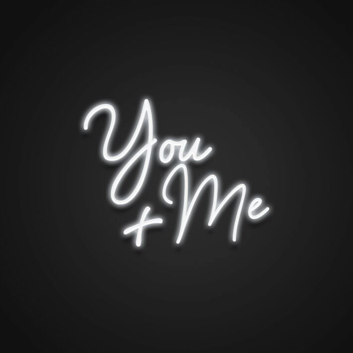 You Plus Me Neon Sign