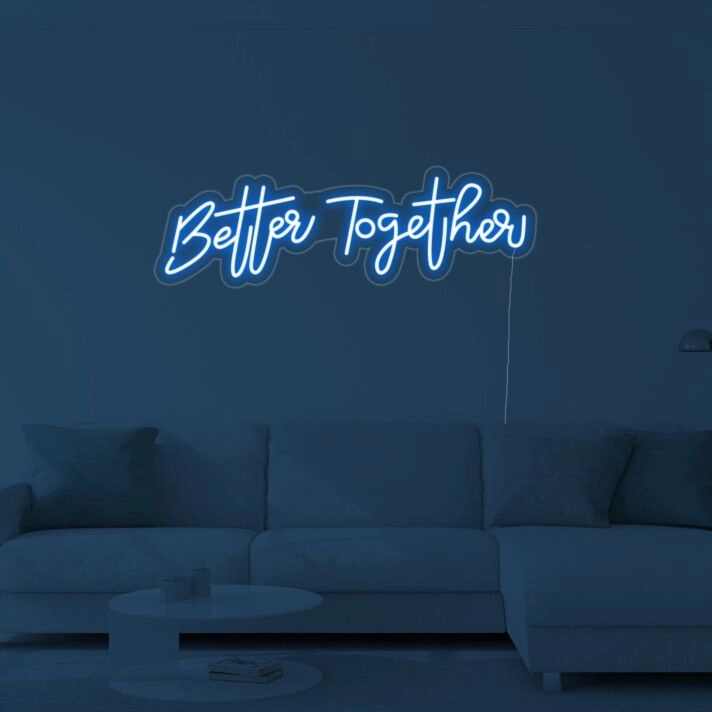 Better Together Neon Sign
