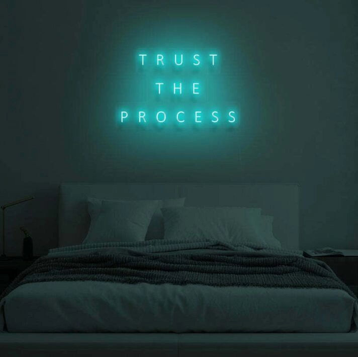 "TRUST THE PROCESS" LED Neon Sign
