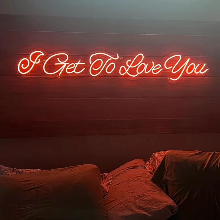 Elevate Your Love 'I Get to Love You' Neon Sign