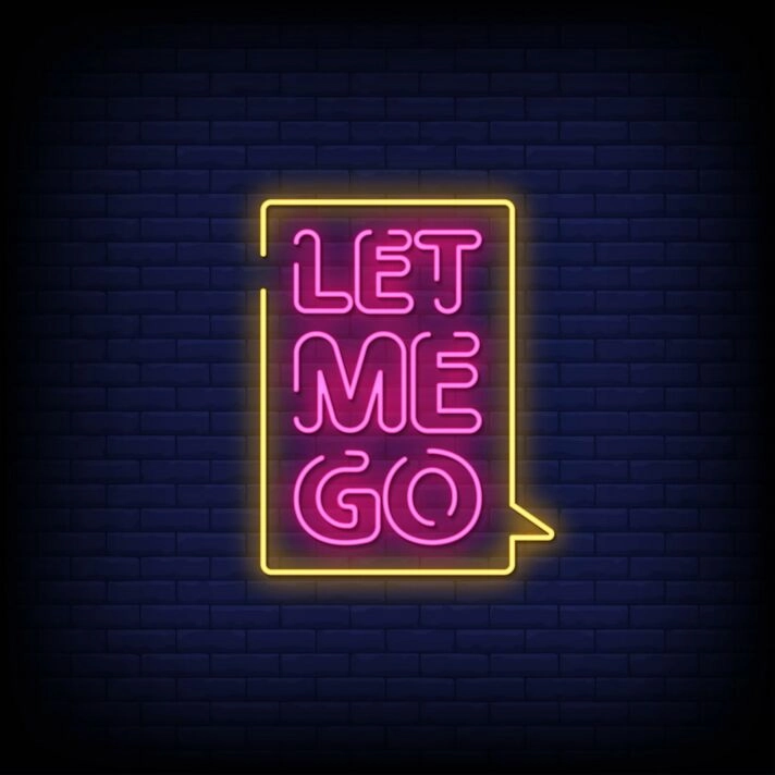 Let Me Go Neon Sign