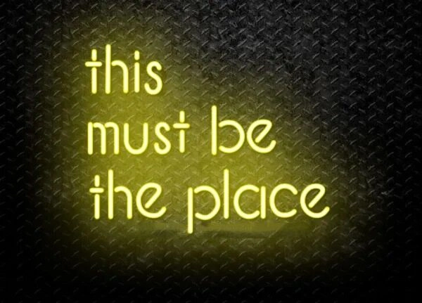 This Must Be The Place Led Neon Sign