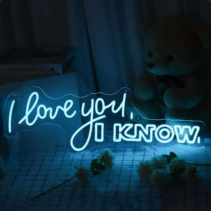 I Love You I Know Neon Sign