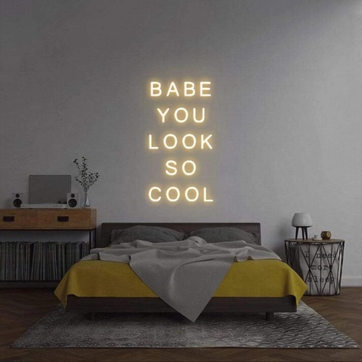 Babe you look so cool neon sign