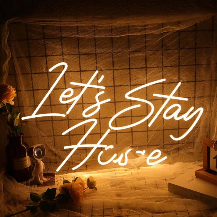Lets Stay Home Neon Sign