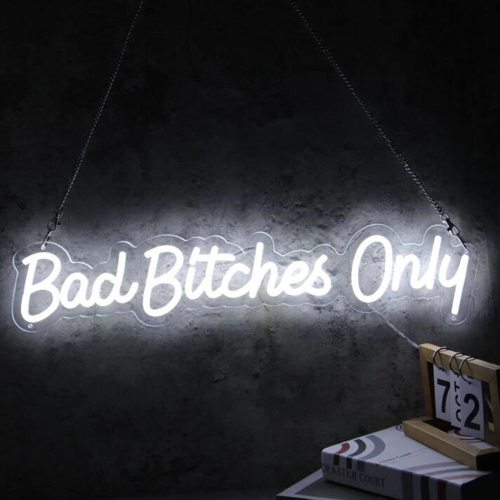 Bad Bitches Only White Neon Sign