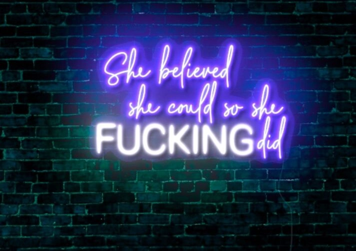 She Believed She Could So She Did LED Neon Sign