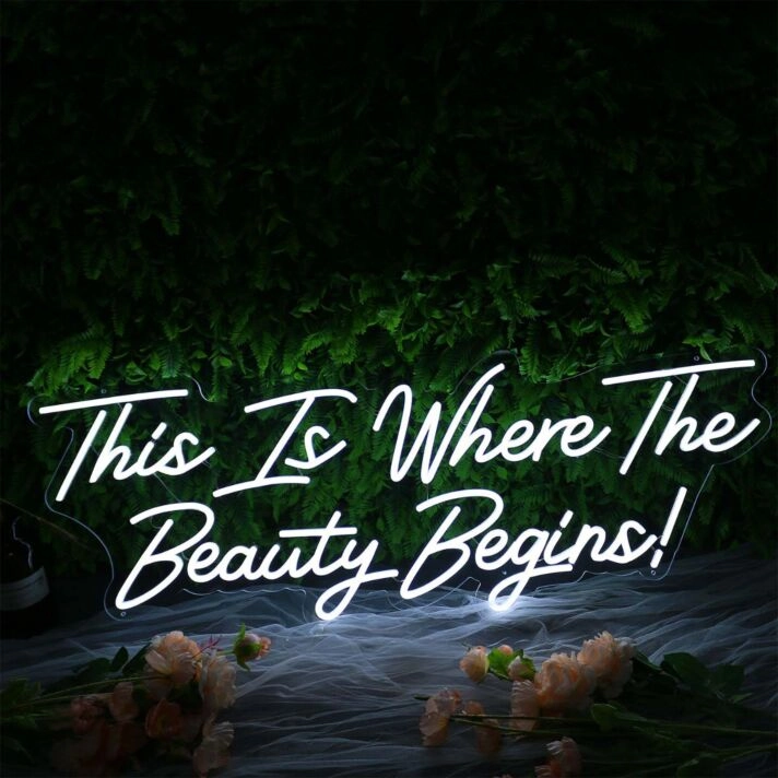 This Is Where The Beauty Begins Neon Sign