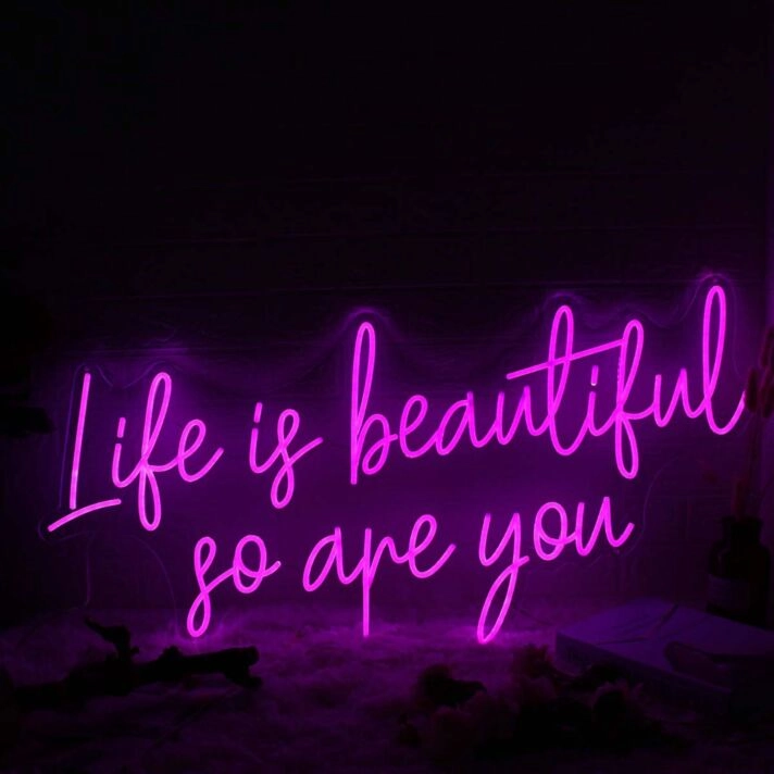 Life Is beautiful So Are You Pink Neon Sign
