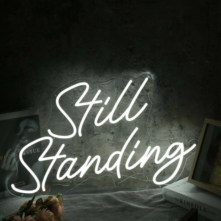 Still Standing White Neon Sign