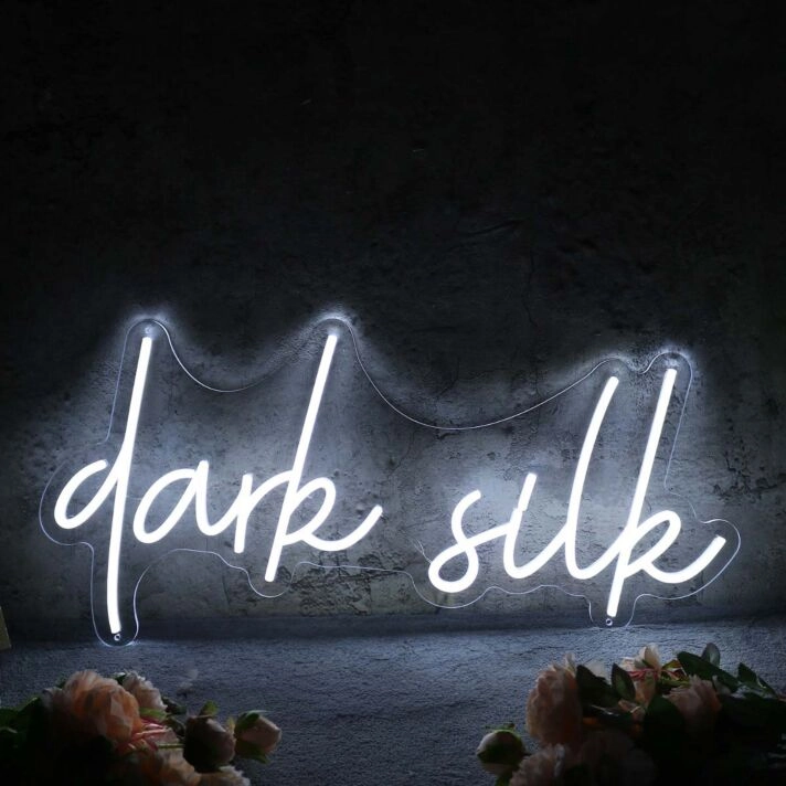 Dark silk White Neon Sign
