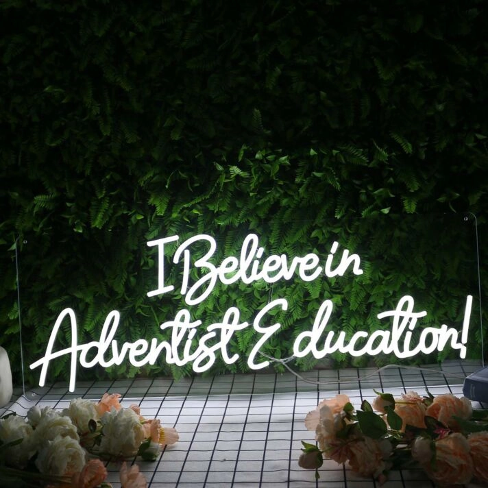 I Believe In Adventist Education White Neon Sign
