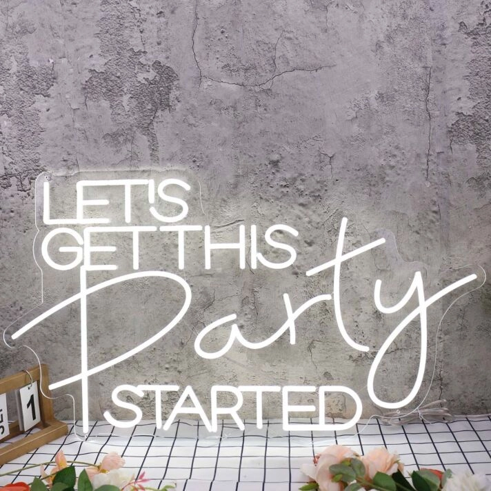 Let's Get This Party Started White Neon Sign