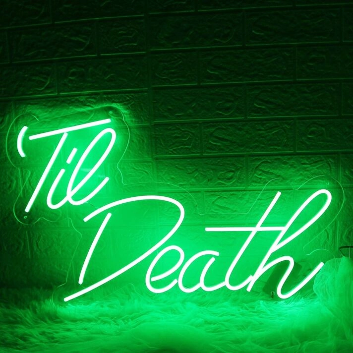 Green Till Death Neon Sign