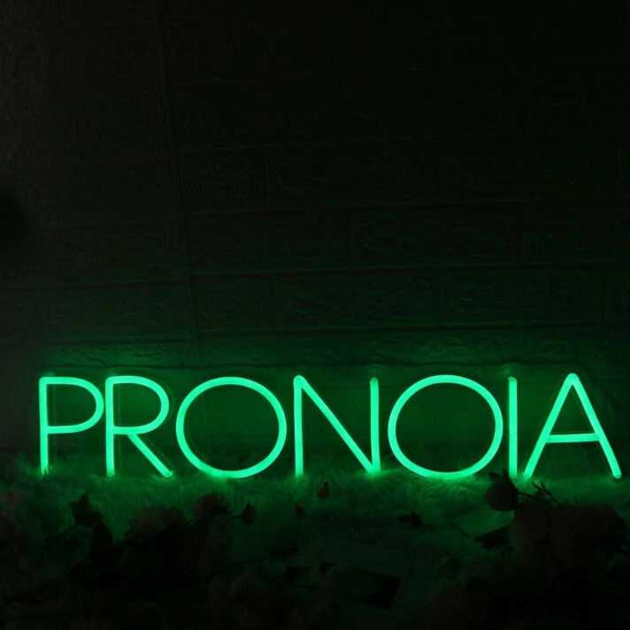 Pronoia Green Neon Sign