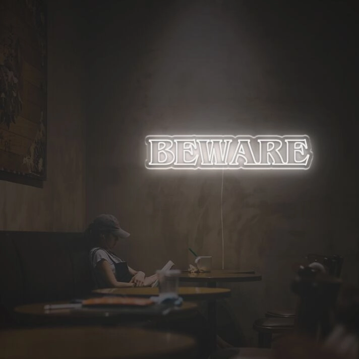 Beware LED Neon Sign