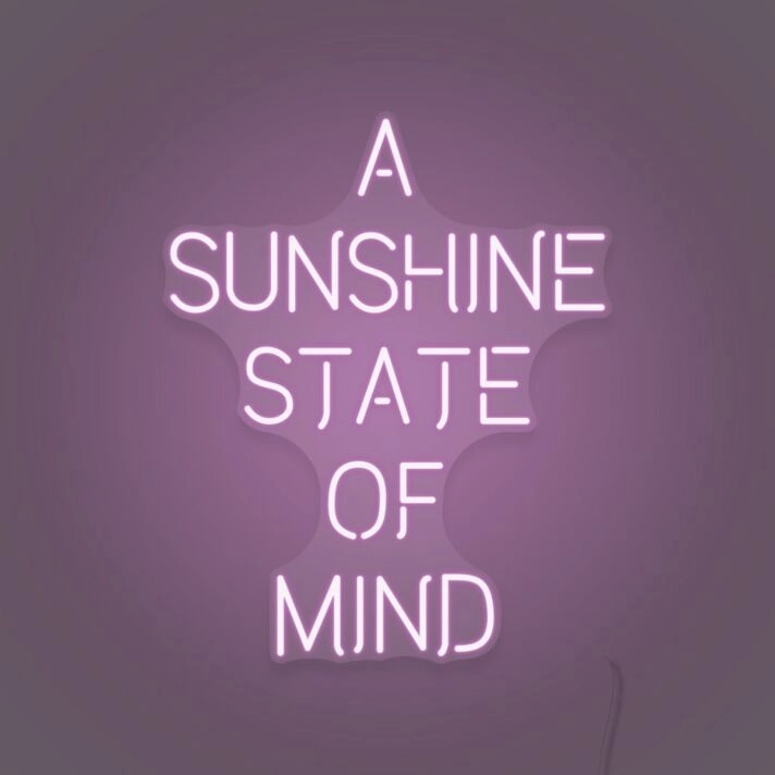 A Sunshine State of Mind LED Sign