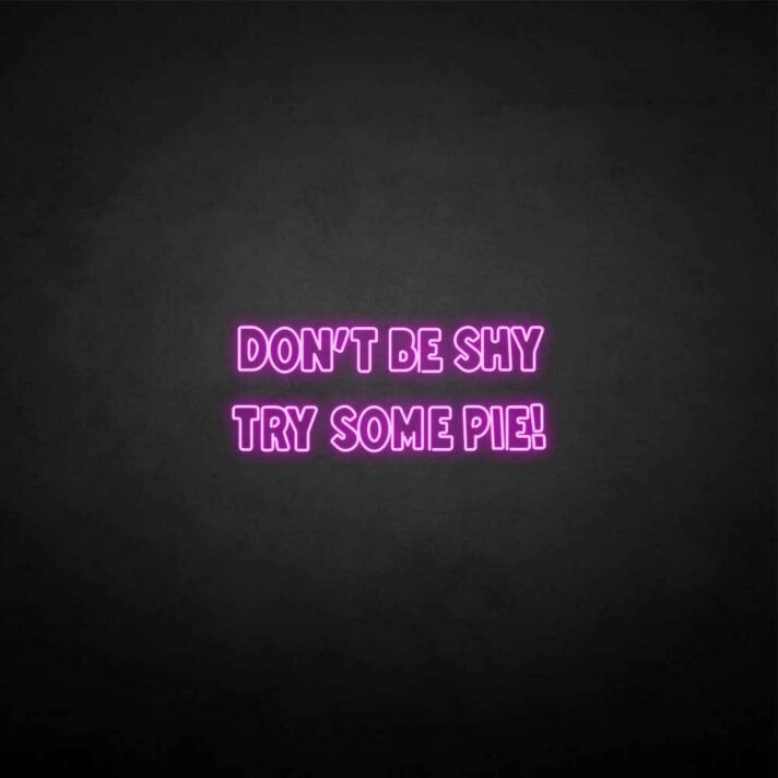Don't be shy, try some cake' neon sign